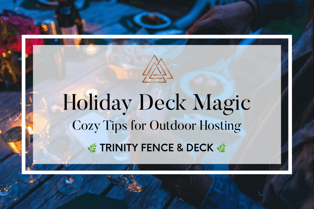 Holiday deck hosting tips come to life with this cozy outdoor setup featuring warm lighting, festive food, and a winter-ready backyard deck.