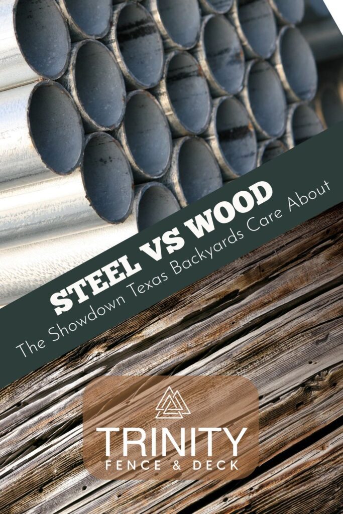Steel vs. Wood fence materials compared—stacked steel pipes and a rustic wood plank background highlight Texas backyard options.