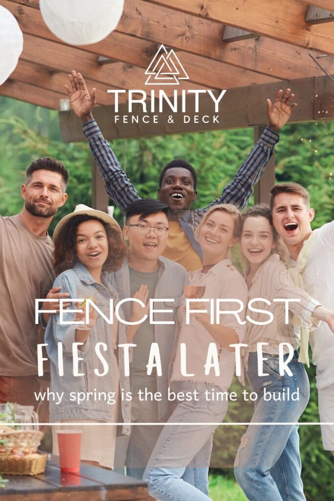 Group of friends celebrating under a pergola with overlay text: Fence First, Fiesta Later – why spring is the best time to build. Group of friends celebrating under a pergola with overlay text: Fence First, Fiesta Later – why spring is the best time to build.